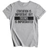 Education Is Important But Drums Is Importanter Funny T-Shirt