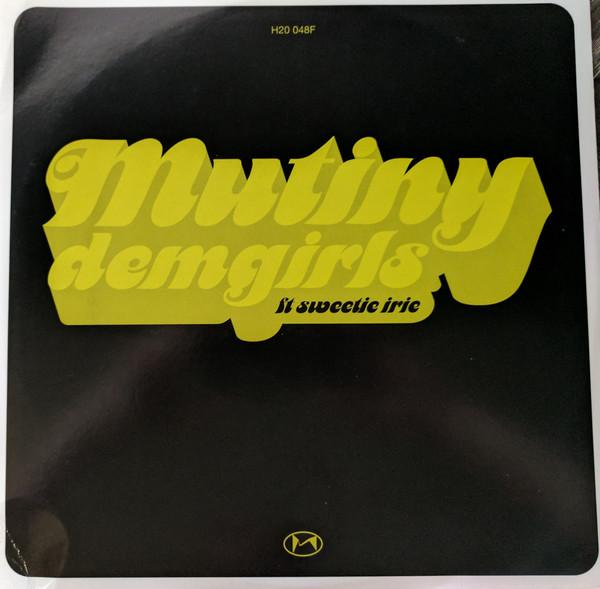 

12-дюймовая пластинка MUTINY FT SWEETIE IRIE Dem Girls H2O048F Underwater Reco 2004 UK Dance Electronica Б/у