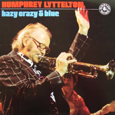LP Record HUMPHREY LYTTELTON - Hazy Crazy & Blue BLP12160 Black Lion Reco 1977 UK Jazz Used