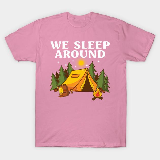 T Shirt Women We Sleep Around Camping T Shirt Funny Camp Shirt Harajuku Print Kawaii Tshirt Summer Short Sleeve Female T-Shirt Top Tee