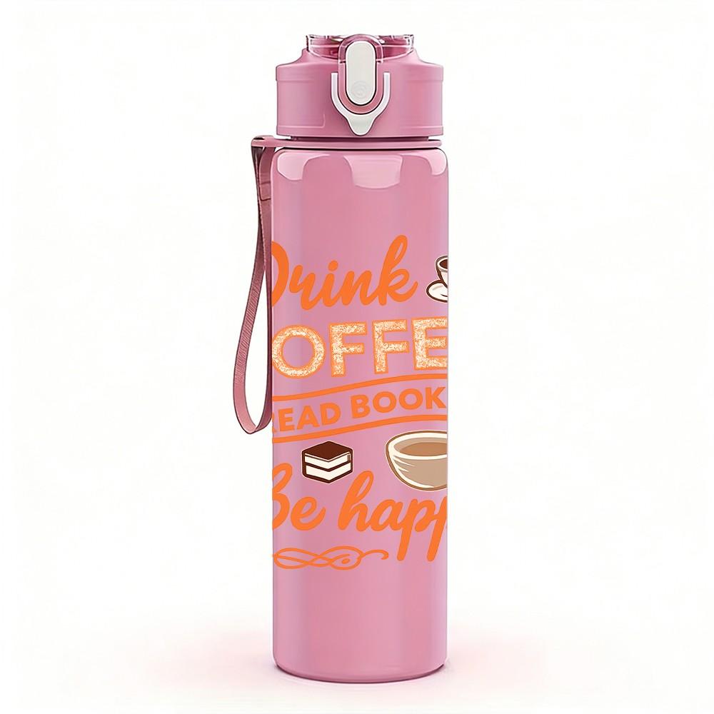 1PC Drink Coffee Be Happy Letter 750ml Color Plastic Sports Water Bottle Leakproof Flip Straw Lid Suitable for Sports Office Home Use