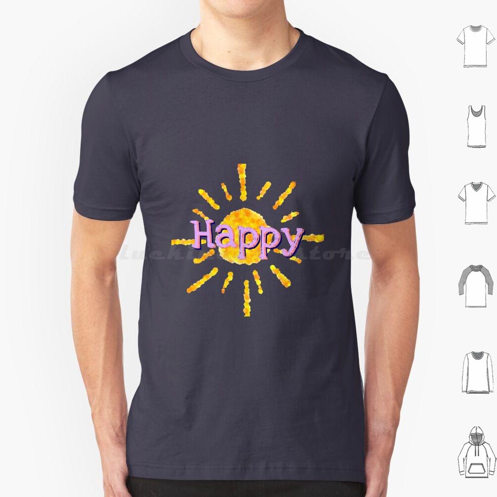 Happy T Shirt 6xl Cotton Cool Tee Happy Happiness Sun Sunshine Joy Color Colorful Beautiful