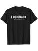 I Do Crack My Knees When Getting Out Of Bed Printed  Short Sleeved Shirt