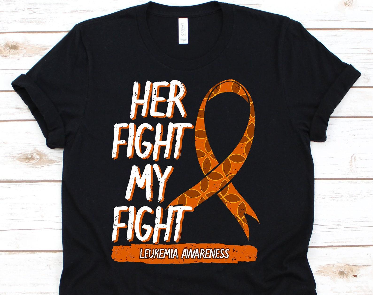 Her Fight Is My Fight Shirt, Cancer Awareness Gift For Leukemia Warrior Fighter Survivor Supporter, Beating Leukemia Ribbon Tshirt M