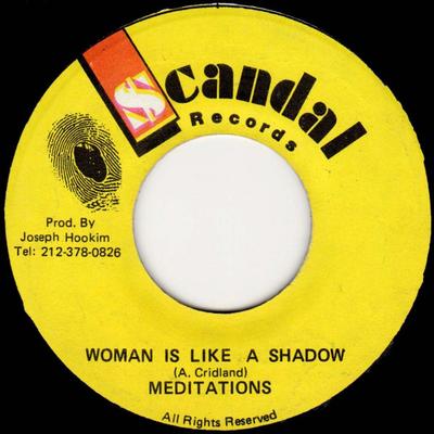 7inch Record MEDITATIONS - Woman Is Like A Shadow NONE $candal Records Jamaica Reggae, Ska & Dub Used