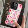 Case for iPhone 17 Pro Max 15 Plus 12 16 Air 13 Pro XS 11 14 XR Back Phone Cover Creative Text You Look So Good