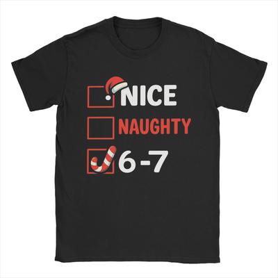 Men T-Shirts Nice Naughty 67 List 6-7 Meme Funny Christmas Fashion Cotton Tee Shirt Short Sleeve  T Shirt Round Collar Clothes
