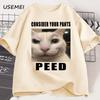 Consider Your Pants Peed Meme T-shirt Funny Silly Cat Printed T Shirt Casual Cotton  Tees Trendy Casual for Men T-shirt Male