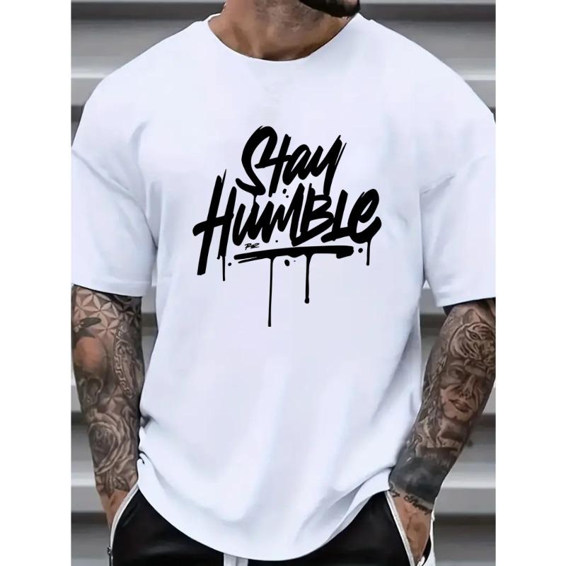 

European sizes Stay Humble Graphic Tee for Men - Casual & Stylish Breathable Men s Casual, Letter Print T-shirt 4XL білий