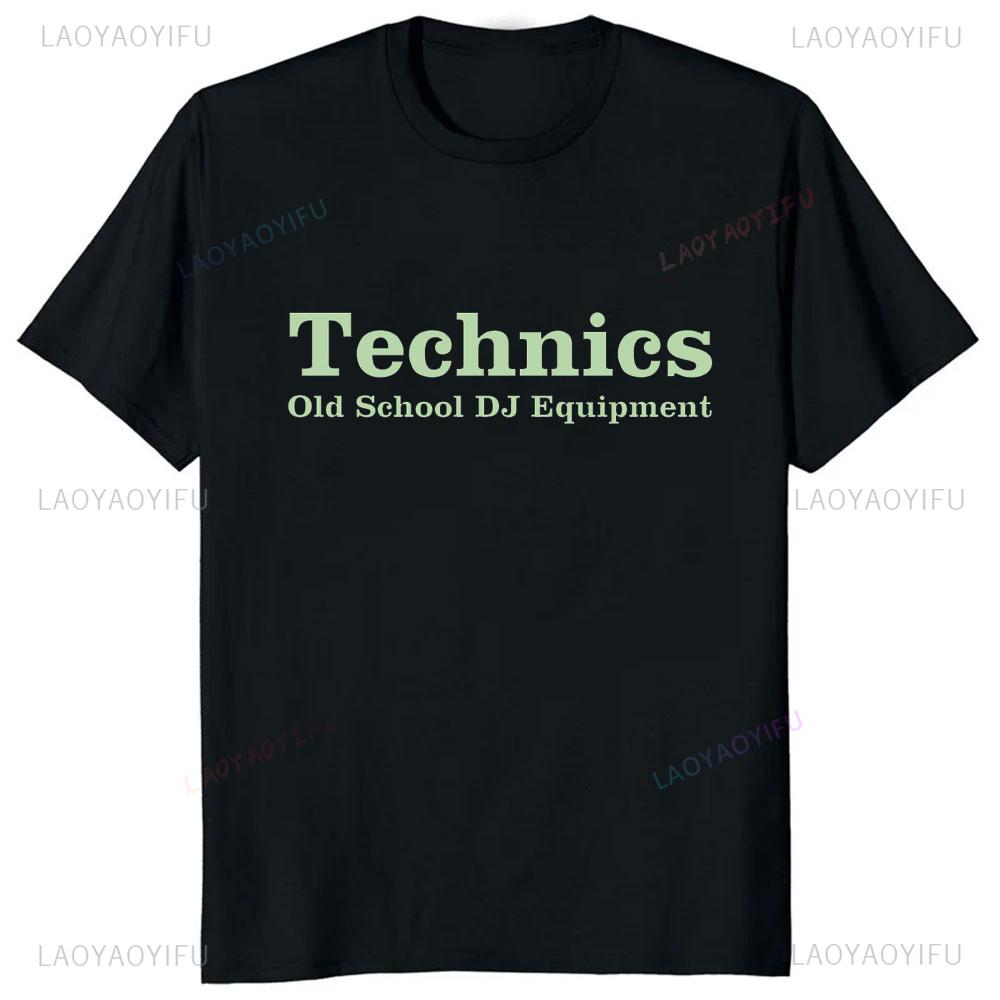 New Arrival Technics Dj Turntable Music House Printed T-shirt Techno Electronic Hip Hop Graphic T Shirts Streetwear Summer Tees