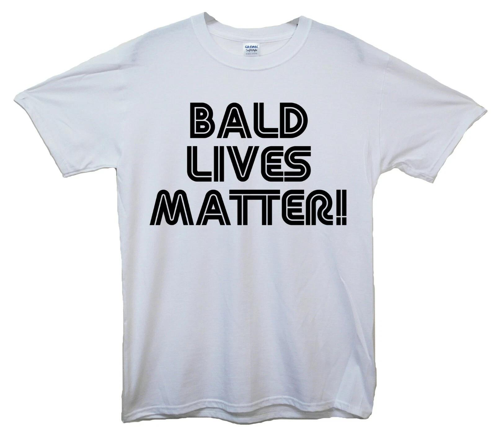 Bald Lives Matter Funny Printed T-Shirt M