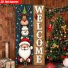 2D Christmas Rustic Welcome Door Banner, Santa Snowman Reindeer Backdrop