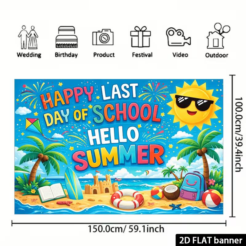 2D Happy Last Day of School Banner for Classroom Summer Party
