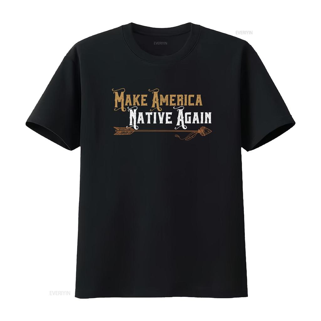 Make America Native Again T Shirt Stylish Indian Arrows Design for First American Pride vintage Washed designer clothes homme