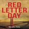 Red Letter Day by Christina Hicks Paperback Book 9781035890552
