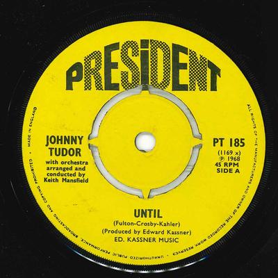 7inch Record JOHNNY TUDOR - Until / Give Her My Love PT185 President Recor 1968 UK Pop Used