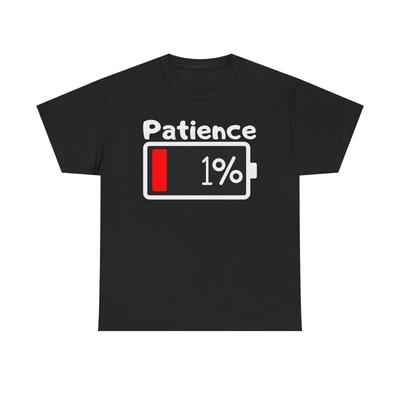 T-shirt Drôle Faible Patience – T-shirt Patience 1% – T-shirt Patience Faible