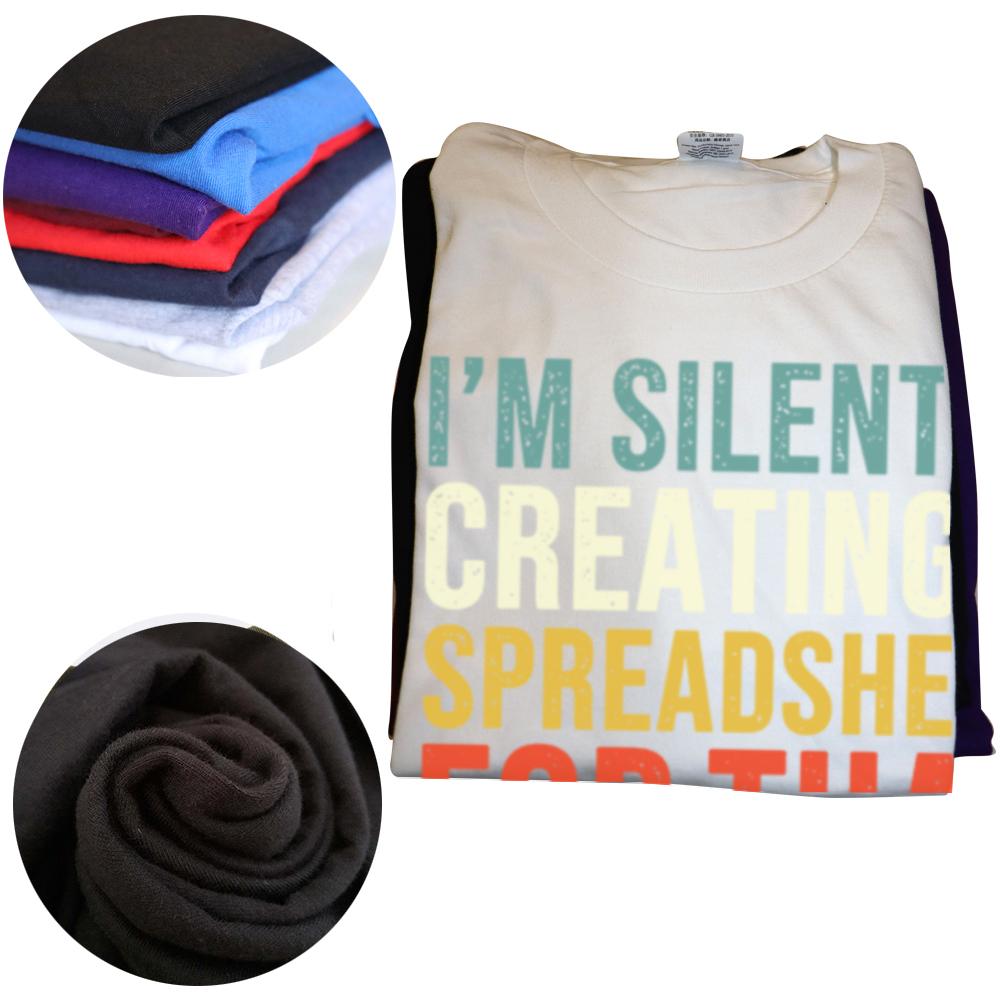 I'm Silently Creating A Spreadsheet for That Funny Accountant T Shirts Streetwear Short Sleeve Birthday Gifts T-shirt Mens