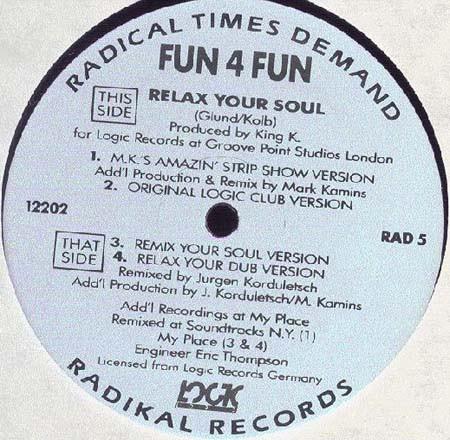 

12inch Record FUN 4 FUN Relax Your Soul RAD5 RADIKAL 1990 US Dance Electronica Used