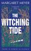 The Witching Tide by Margaret Meyer Hardback Book 9781399605854