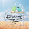 Friendship Gift | 'Your Friendship Is A Special Gift' Acrylic Decorative Sign & Plaque, Cute Bird Design, Snowflake Design, Multipurpose Tabletop Dis