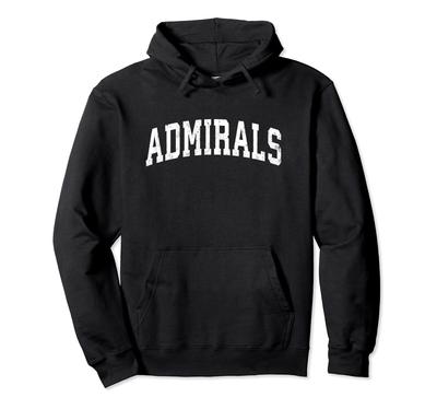 Admirals Mascot Vintage Athletic Sports Name Design Hoodie