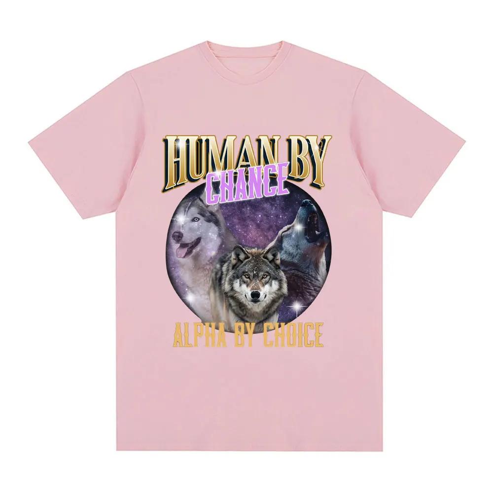 Human By Chance Alpha By Choice Wolf Tshirt Women Fashion Vintage Short Sleeve Tshirts Cotton Loose Oversized T Shirts Tops