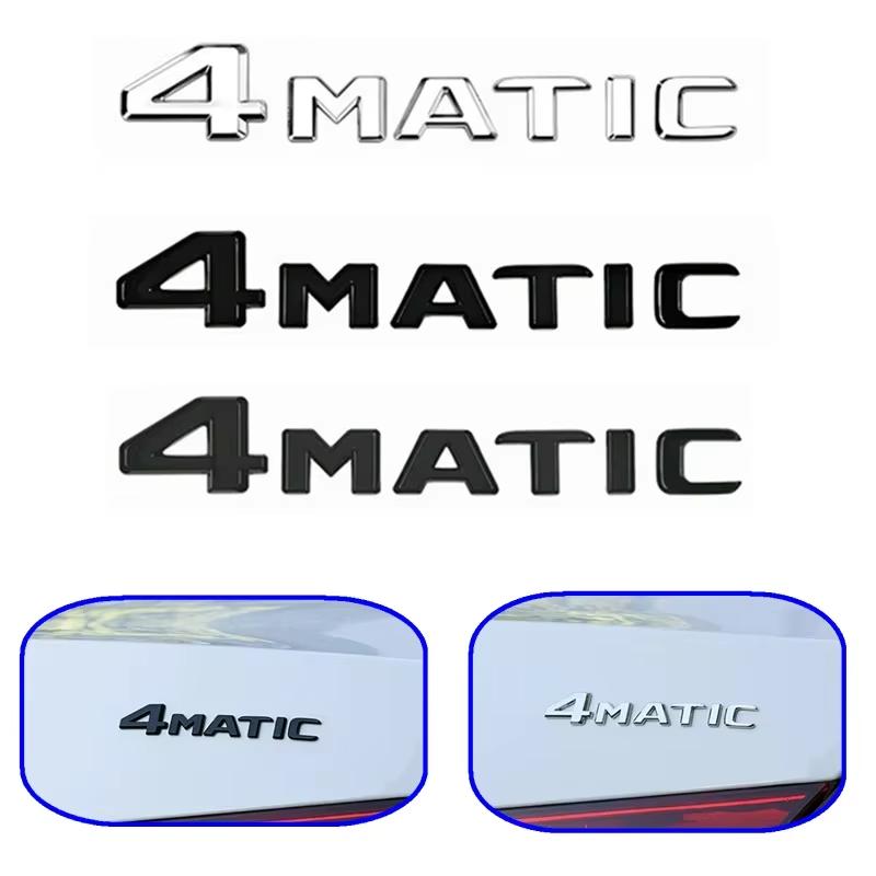 3D ABS 4MATIC Logo Car Rear Trunk Letters Emblem Badge Stickers For Mercedes Benz W246 W204 W205 W212 W213 R350 C300 E300 W447 DL8