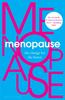 The Menopause : The Change for the Better Book