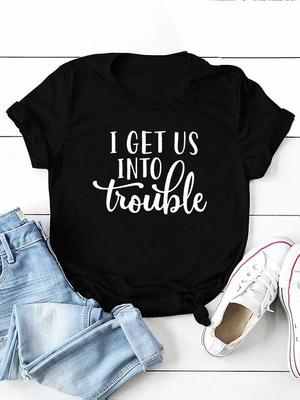 Je nous mets dans le pétrin Imprimé Lettre T-shirt Femme Manches Courtes Col O Ample T-shirt Femme Hauts Camisetas Mujer