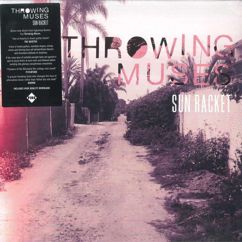 

LP Record THROWING MUSES - Sun Racket FIRELP574 Fire Records 2020 UK Rock