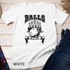 Grab Your Balls, We're Going Bowling Unisex T-Shirt Mens Womens Tees Top