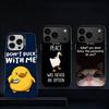 Husa Telefon Amuzantă Nu Atingeți Telefonul Meu Pentru iPhone 11,12,13,14,15,16,17,Pro,Max,Plus,E,Air,Mini IMD Negru Mat