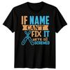 Personalised Mens If Cant Fix It Funny Fathers Day TTshirt Tee Best Dad Ever1#FD