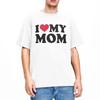 I Love My Mom T Shirt Apparel for Men Women  Vintage Gift for Mother Tee Shirt Short Sleeve Clothes Unique