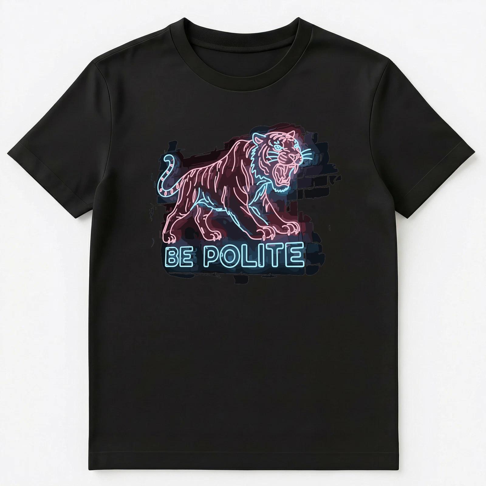 Aggressive Affirmations Tiger Roaring Polite Animal Unisex T-Shirt 4XL