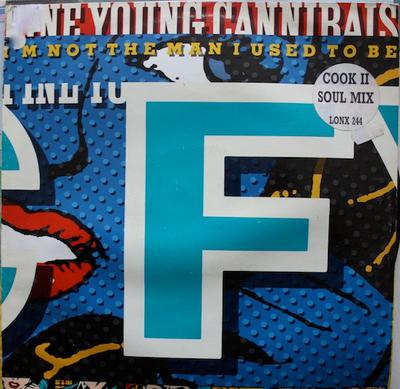 12inch Record FINE YOUNG CANNIBALS  Im Not The Man I Used To Be Cook  LONX244 London Records 1989 UK Dance  Electronica Used