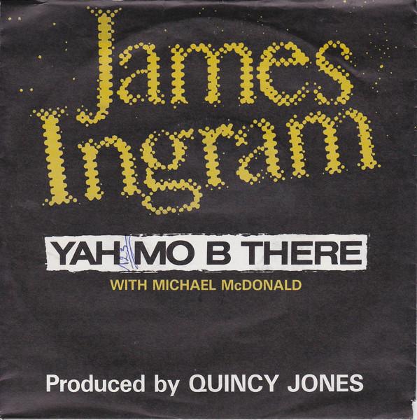 

7inch Record JAMES INGRAM MICHAEL MCDONALD Yah Mo B There 9293947 Qwest Records 1983 Germany SoulFunk Used