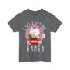 Kawaii Cat I Just Really Love Ramen Cats Lovers Japanese Culture Fans T-Shirt