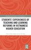 The Students' Experiences of Teaching and Learning Reforms In Vietnamese Higher Education Book