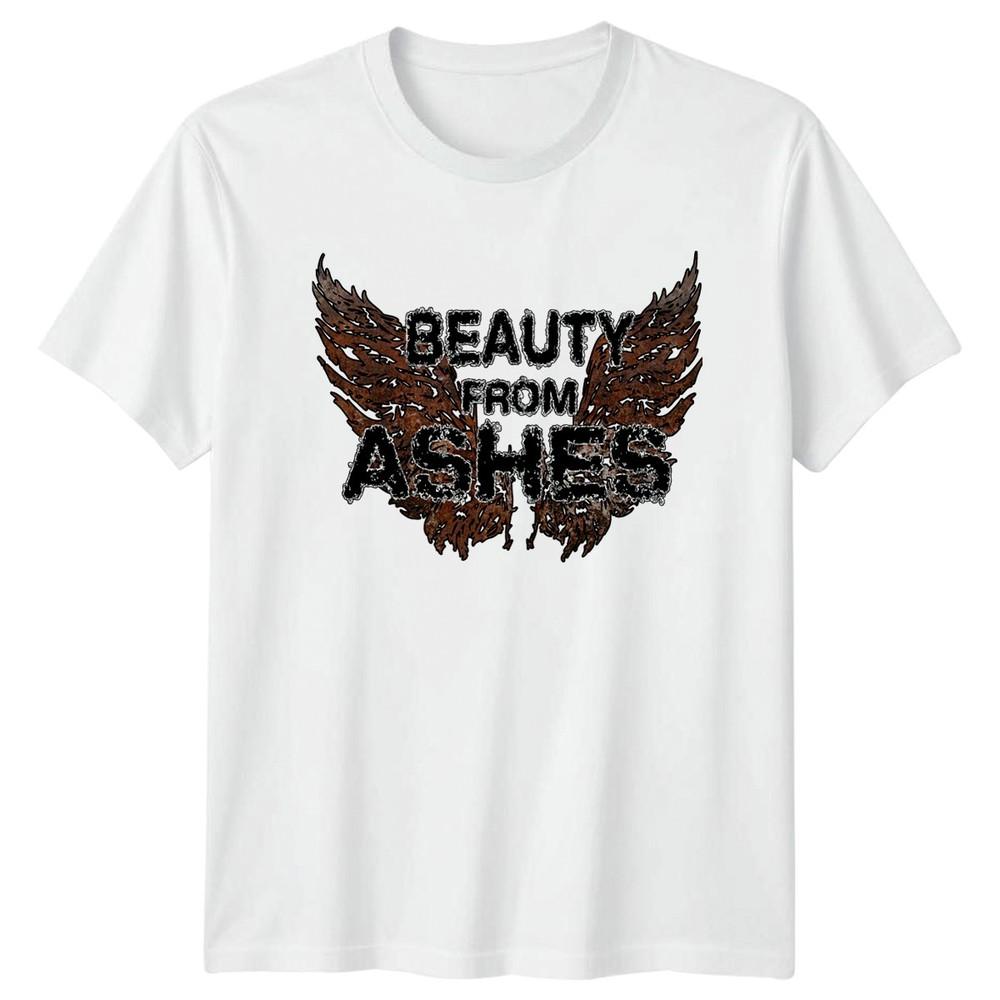 Beauty From Ashes TShirt Inspirational Christian Gift For Him And Her S