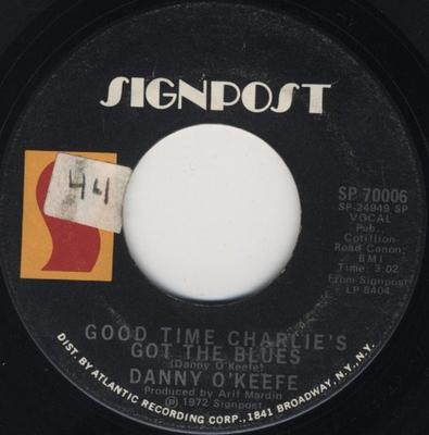 7-inch Plaat DANNY O'KEEFE - Good Time Charlie's Got The Blues / SP70006 SIGNPOST 1972 US Country/Folk Gebruikt