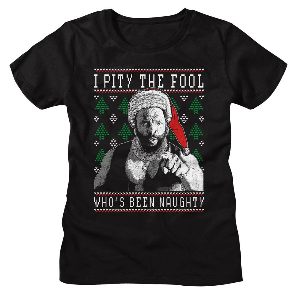 Mr T Christmas Hat I Pity The Fool Who s Been Naughty Women s T Shirt The A Team XL