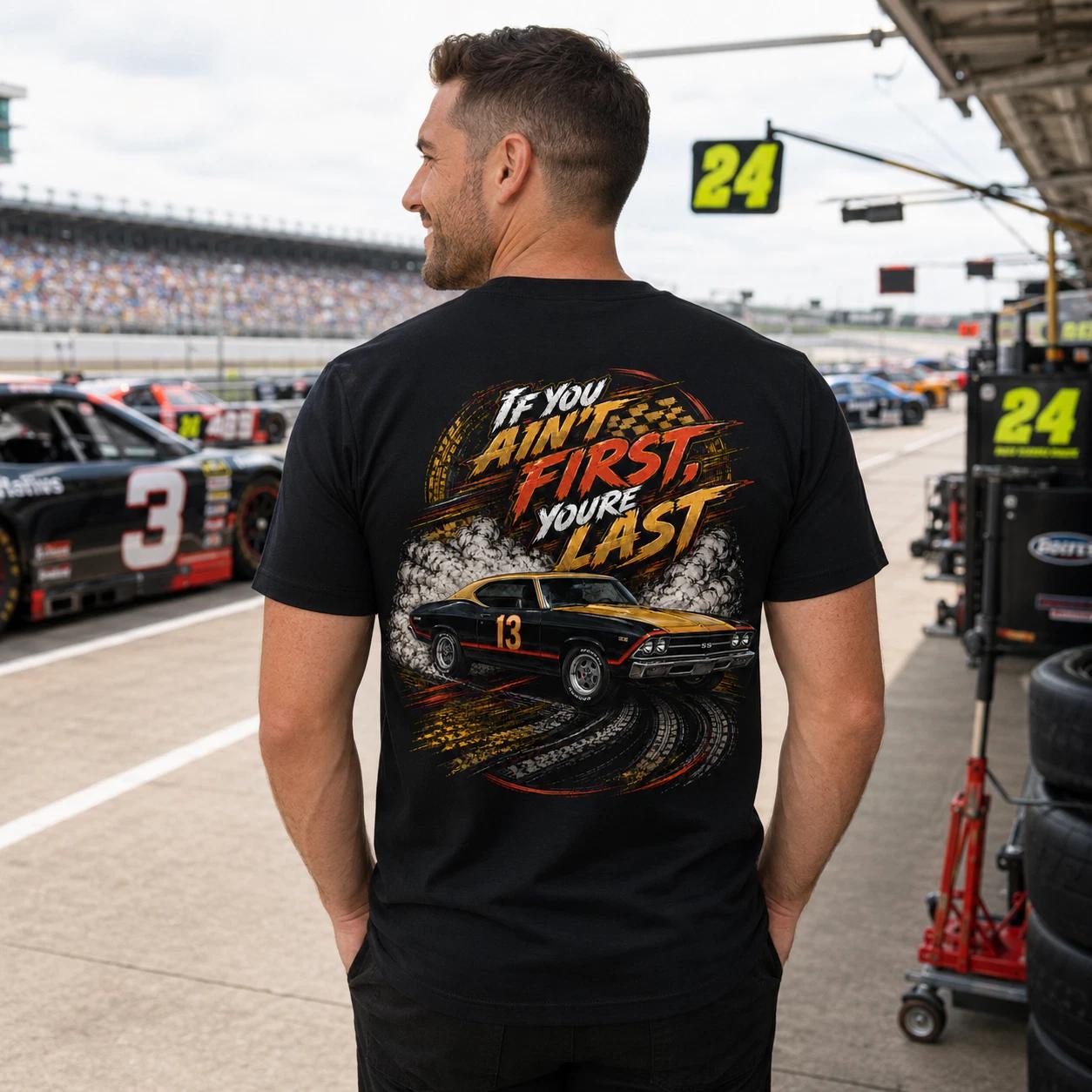 Reese Bobby Racing Tee - “If You Ain’t First You’re Last” Movie Lover Gift 4XL