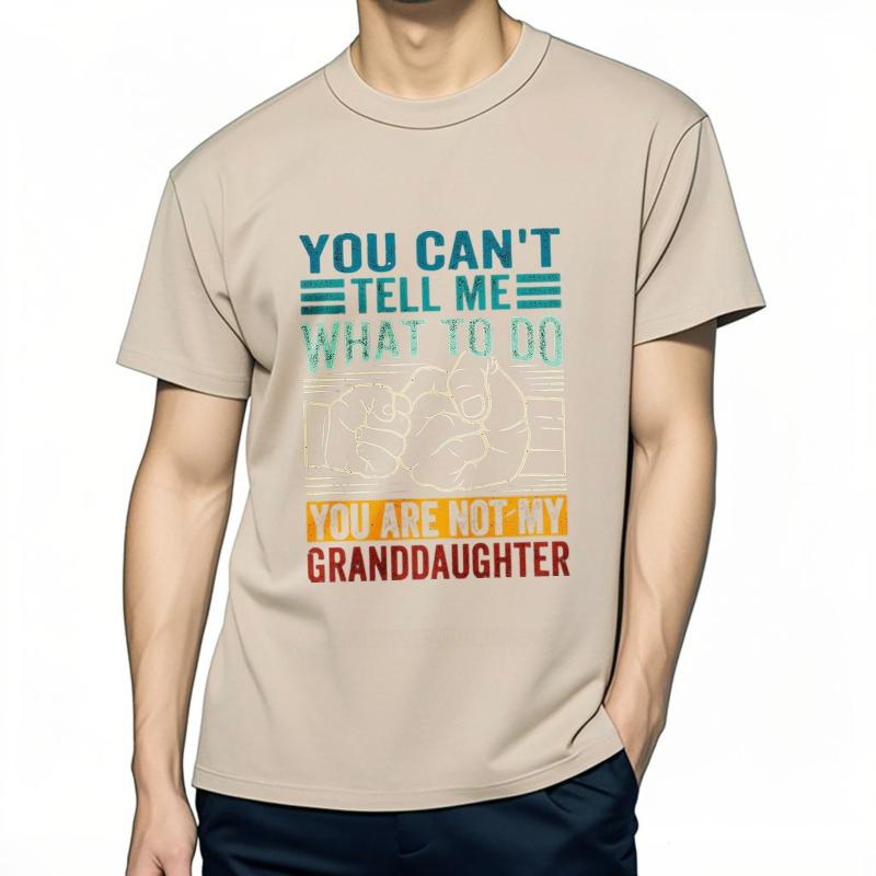 Mode Sommer Für ihn T-Shirt Du kannst mir nicht sagen, was ich tun soll, du bist nicht meine Enkelin Kurzarm Reise O-Ausschnitt T-Shirts
