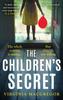 Kniha The Children's Secret : The Pageturning New Novel from the Highly Acclaimed Author of What Milo Saw