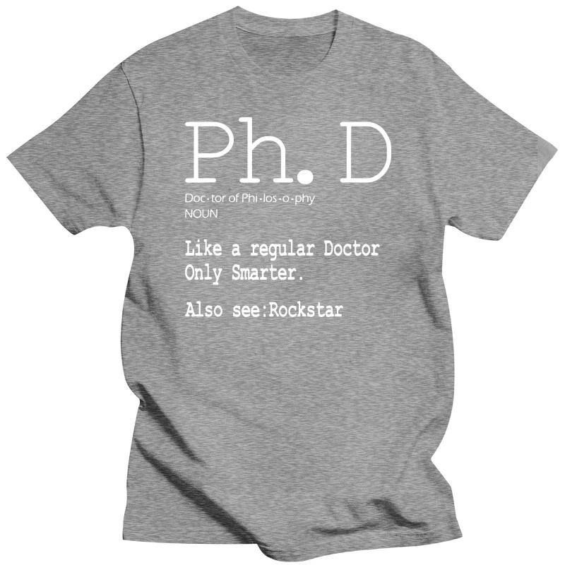 Funny PhD Candidate Tee Definition Graduation Student Gift T Shirts Graphic Cotton Streetwear Short Sleeve Hip Hop T-shirt Men