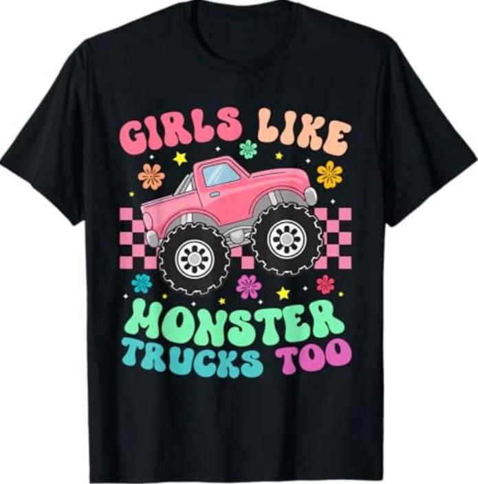 Monster Trucks Girls Like Monster Trucks Too T-Shirt XL
