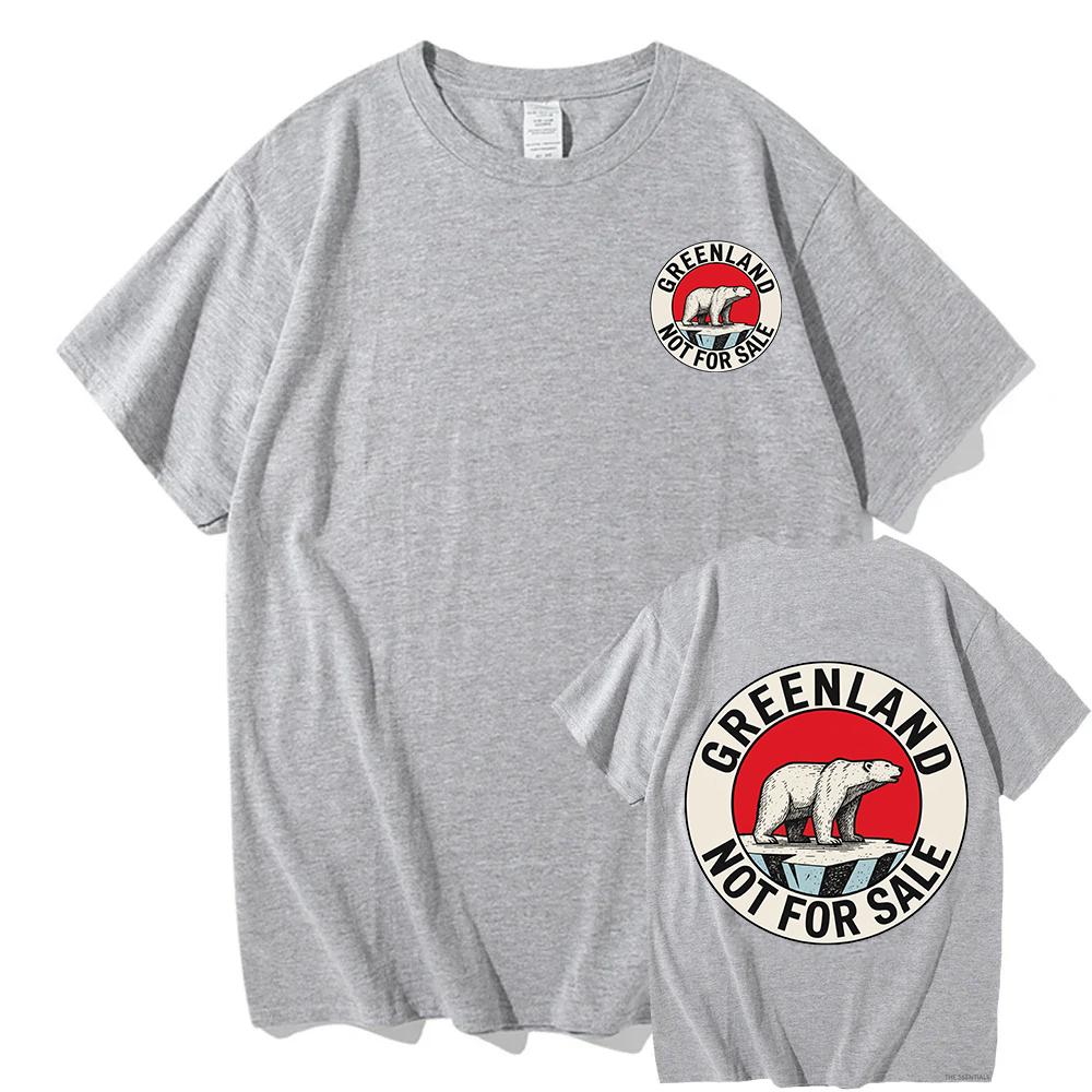 Greenland Is Not for Sale T-Shirt Unisex Streetwear Short Sleeve Cotton Male Merch Tshirts Casual Hip Hop Loose Unisexs Clothing