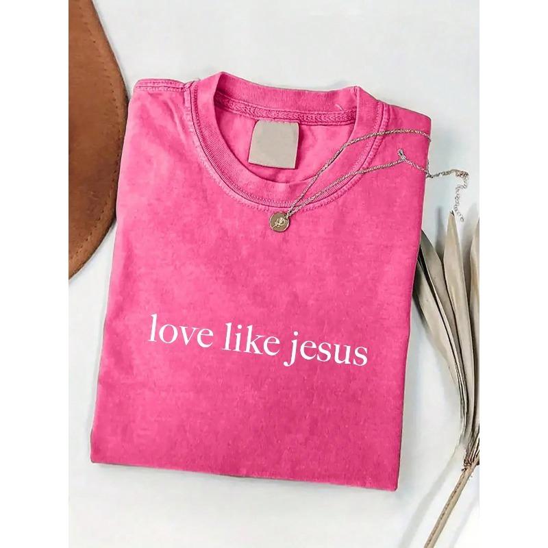 Like Jesus Loves You Printed T-Shirt, Wax Printed Cotton Retro Fashion Brand T-Shirt, Beach Essential, Summer T-Shirt, Holiday Gift, Perfect Gift